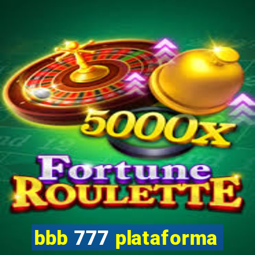 bbb 777 plataforma